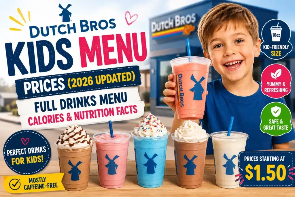 Dutch Bros Kids Menu Prices (2026 Updated): Full Drinks Menu, Calories & Nutrition Facts